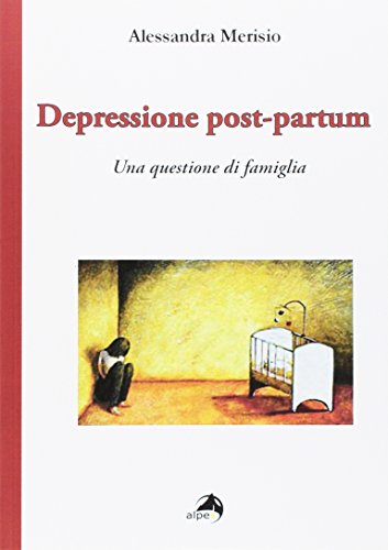 Depressione post-partum. Una questione di famiglia